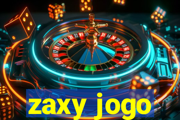 zaxy jogo